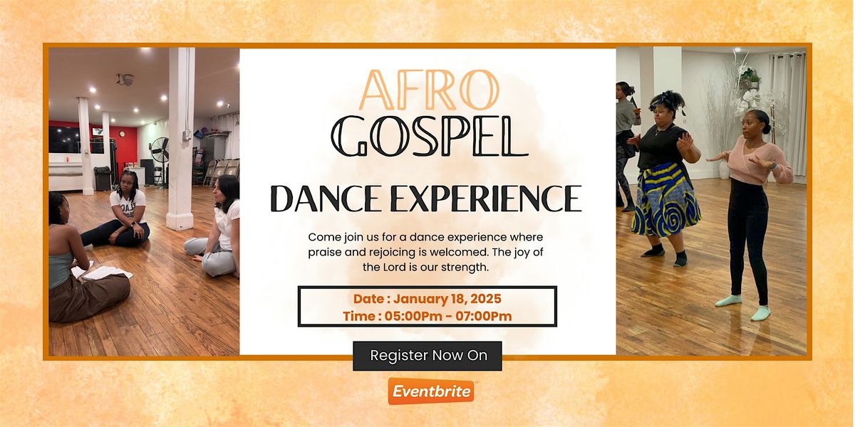 Afro-gospel Dance Experience!