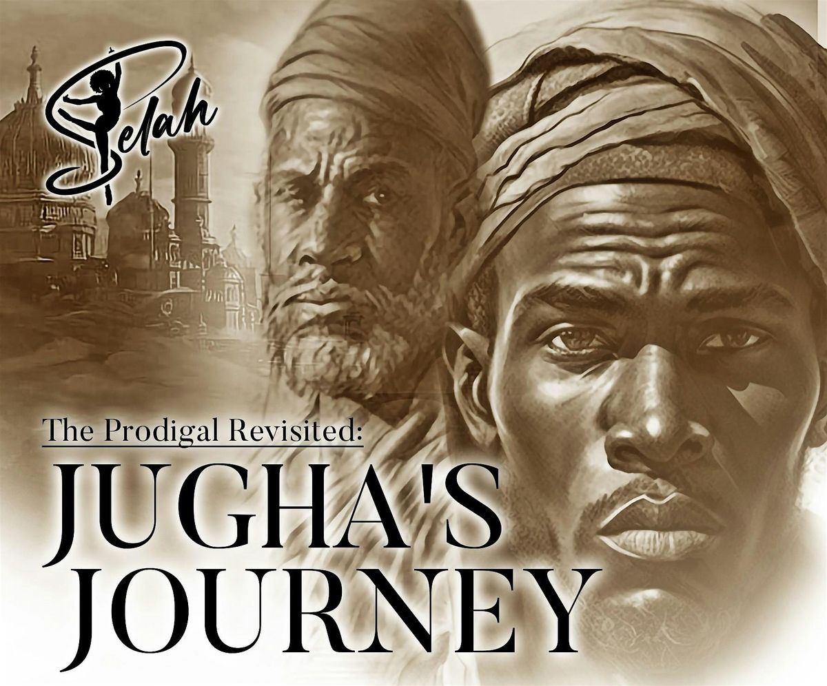 The Prodigal Revisited:  Jugha's Journey