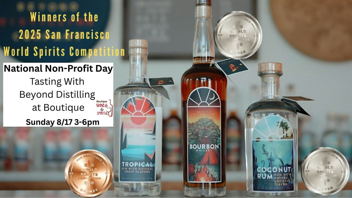 National Non Profit Day with Beyond Distilling