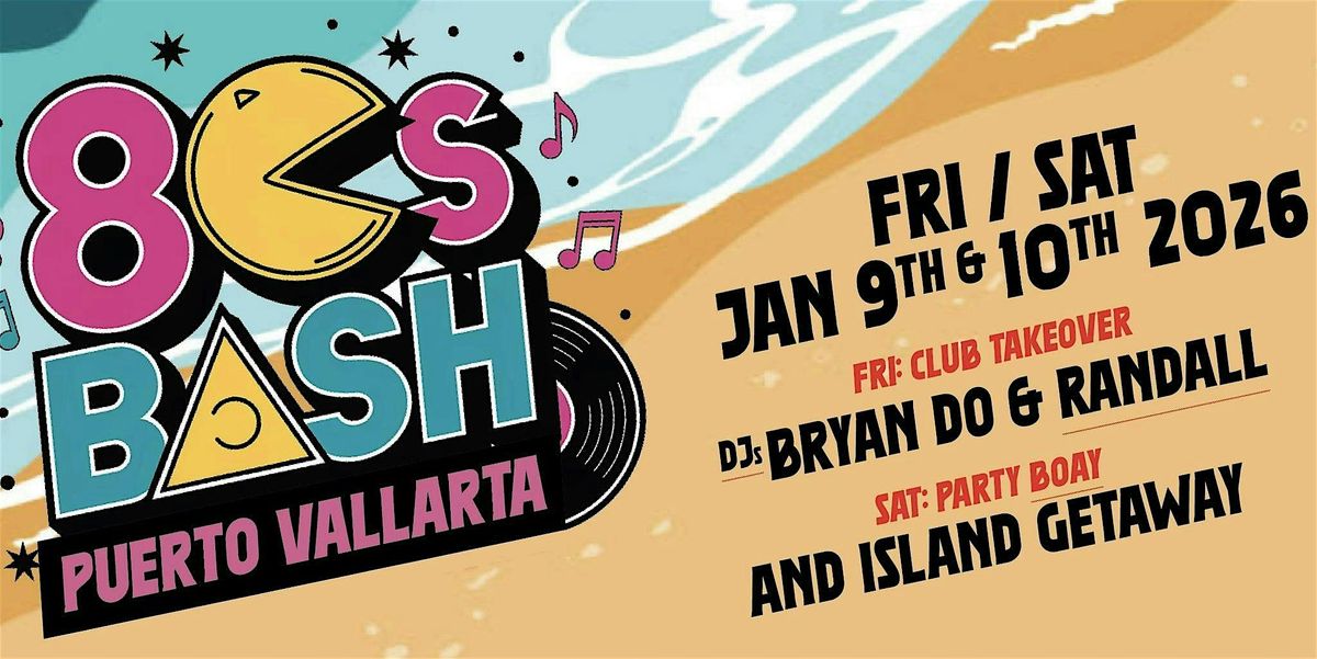 Party Boat! 80s Bash 2026 Puerto Vallarta Edition