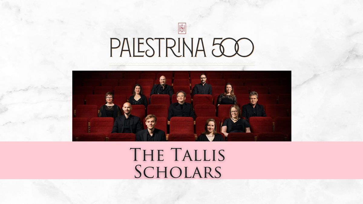 Palestrina 500 with The Tallis Scholars