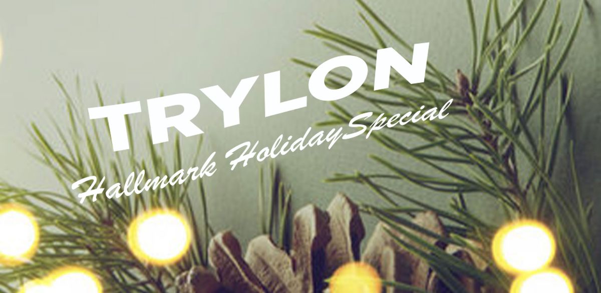 THE TRYLON HALLMARK HOLIDAY SPECIAL