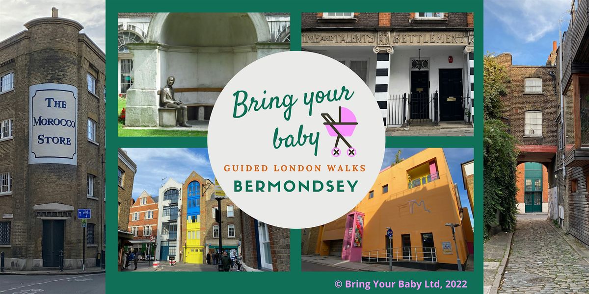 BRING YOUR BABY GUIDED LONDON WALK: 'Bermondsey History Walk' (SE1)