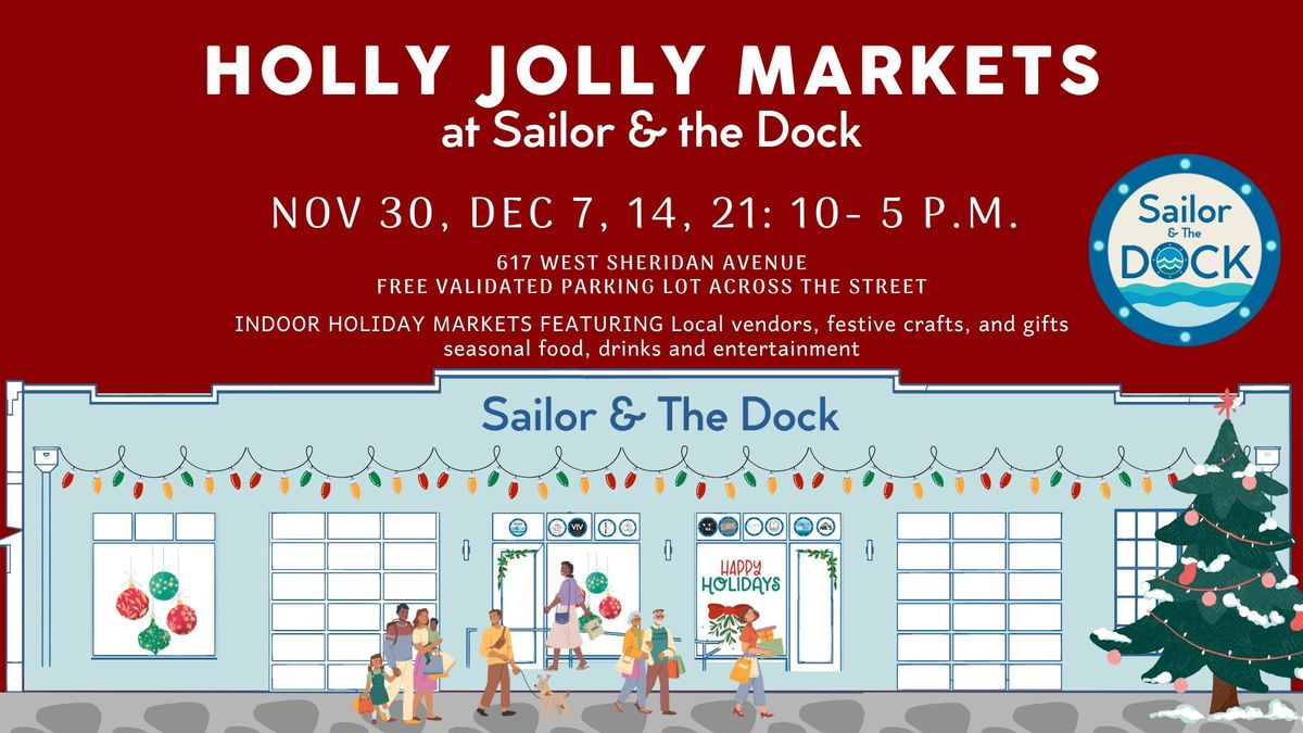 Holly Jolly Markets @ Sailor & the Dock