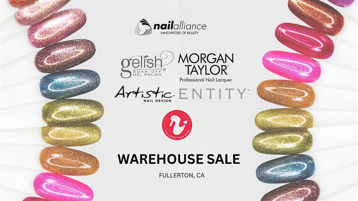 Nail Alliance Warehouse Sale \u2014 Gelish, Morgan Taylor & more!