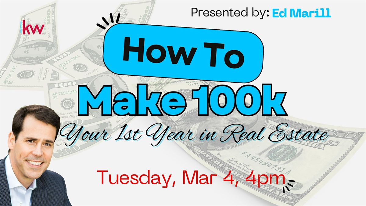 How to Make 100K in Your First Year in Real Estate