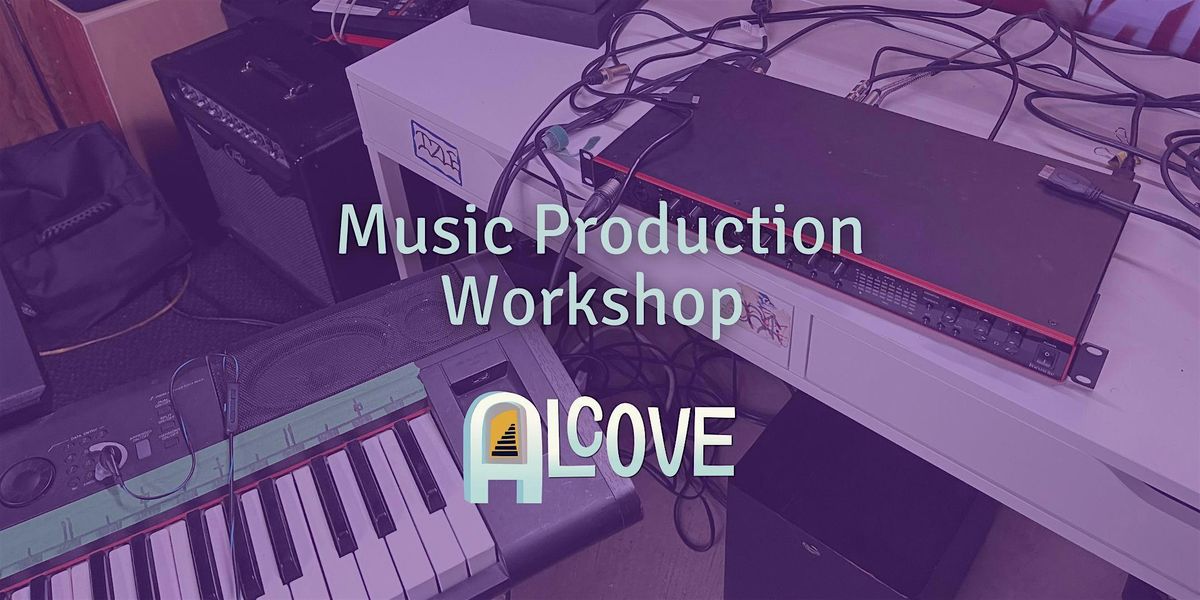 Music Production Workshop