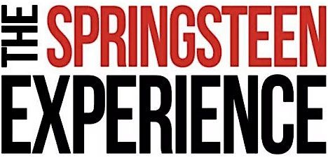 THE BOSS IS BACK! THE SPRINGSTEEN EXPERIENCE-LIVE AT THE VIBE~
