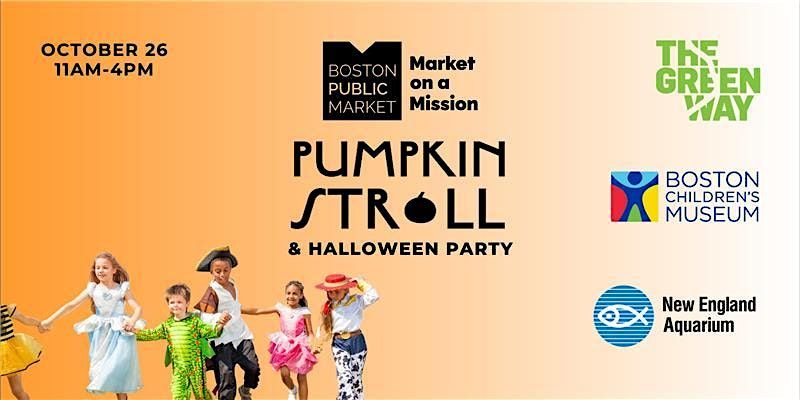 Pumpkin Stroll & Family Halloween Fun at Boston Public Market