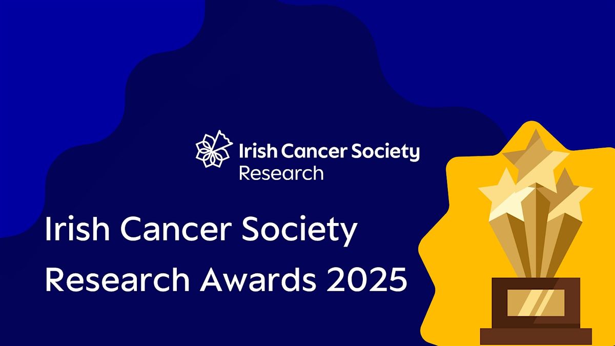 Irish Cancer Society Research Awards 2025