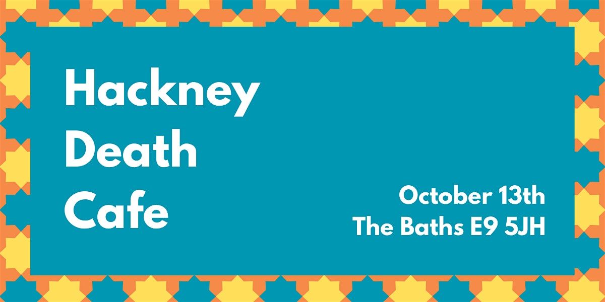Hackney Death Cafe - October 2025