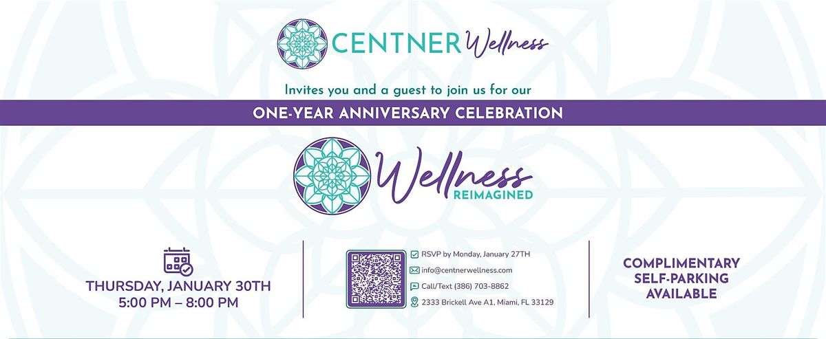 Centner Wellness One Year Anniversary: Wellness Reimagined!