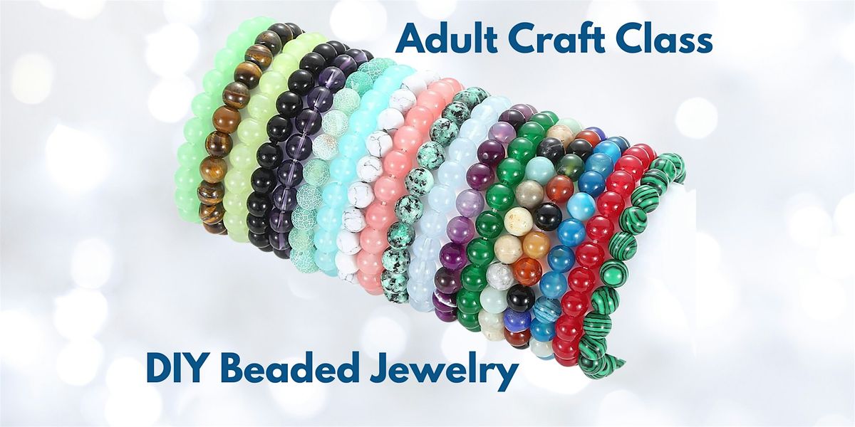 Beaded Jewelry Class