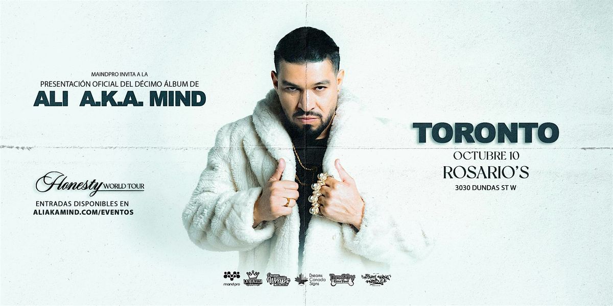 ALI A.K.A. MIND - Honesty World tour - Toronto