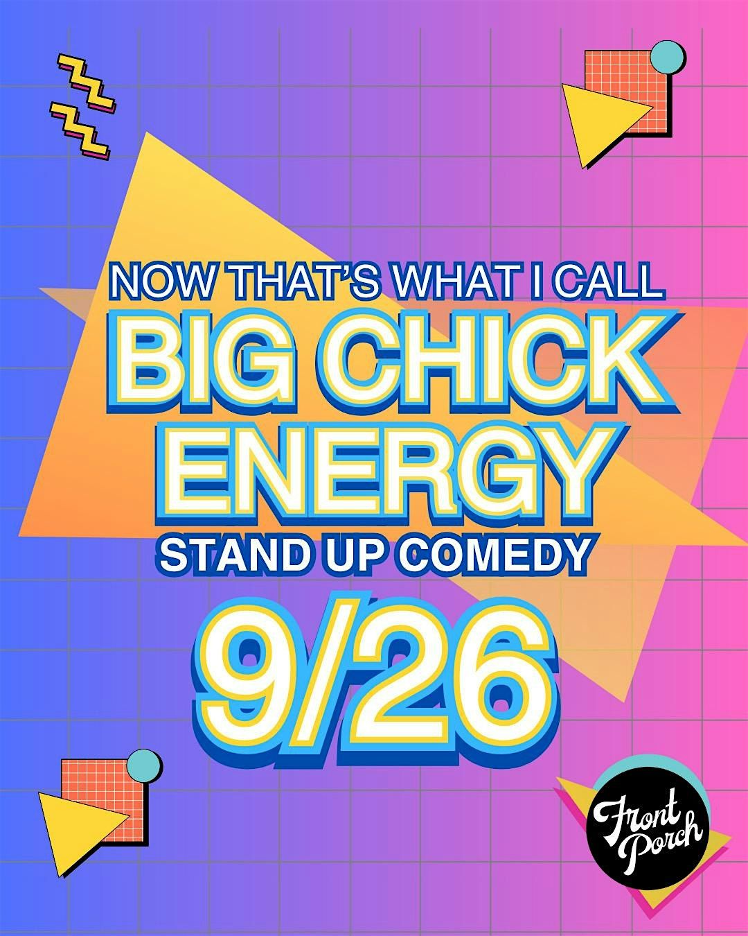 BIG CHICK ENERGY!!
