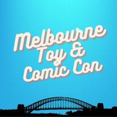 Melbourne Toy and Comic Con