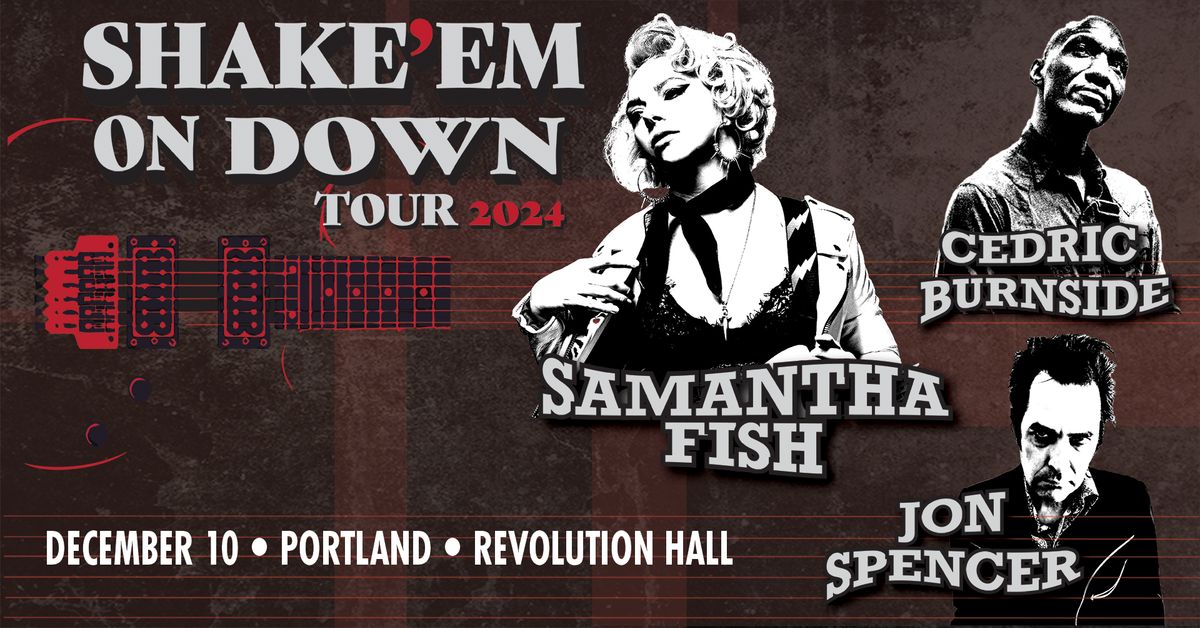 Samantha Fish Shake Em' on Down Tour with Cedric Burnside and Jon Spencer at Revolution Hall