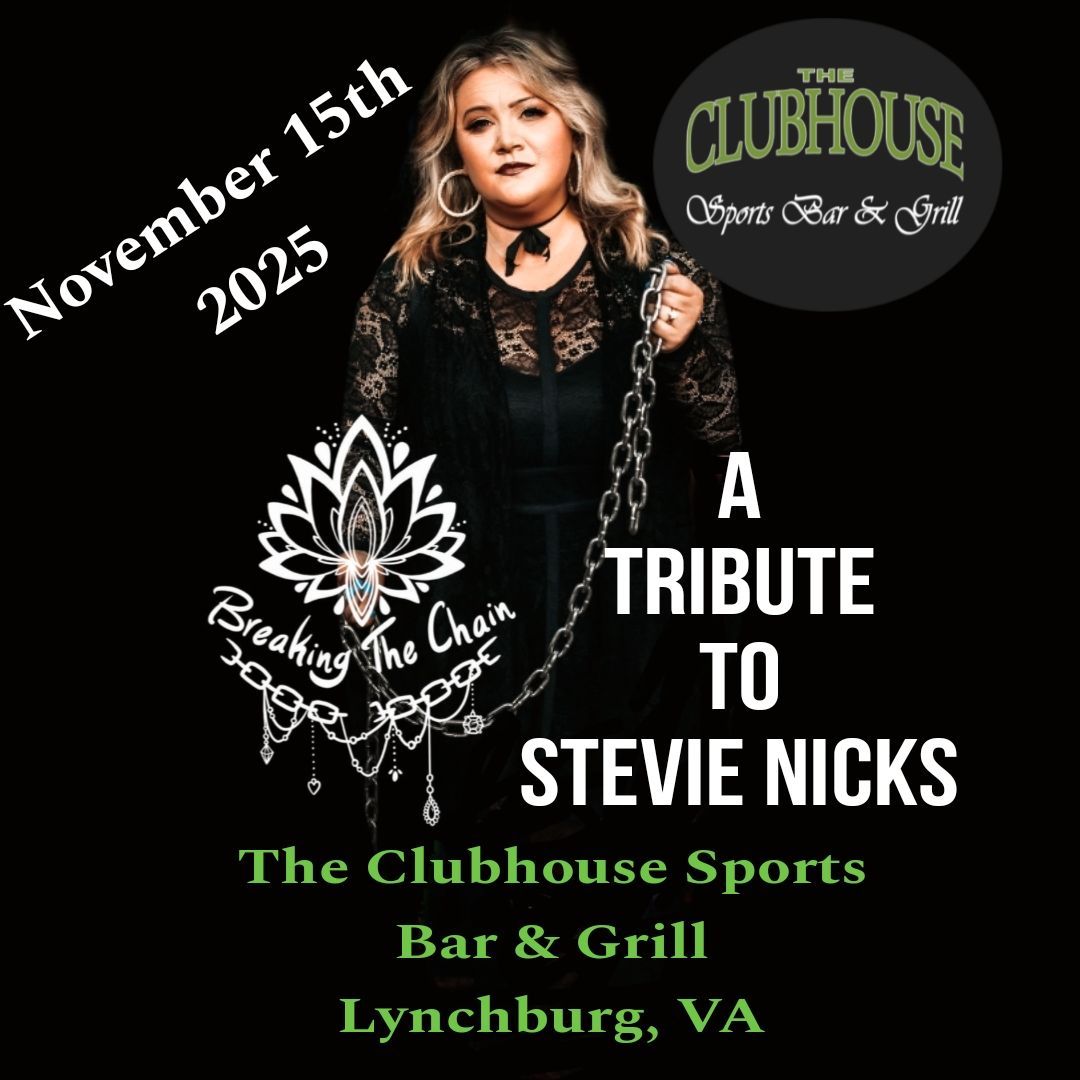 Breaking the Chain A Tribute to Stevie Nicks at The Clubhouse Sports Bar & Grill