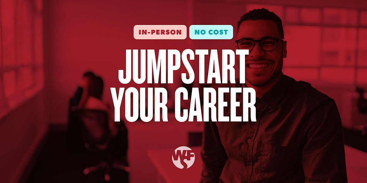 Jumpstart Your Career | Career Info Session + Job Fair