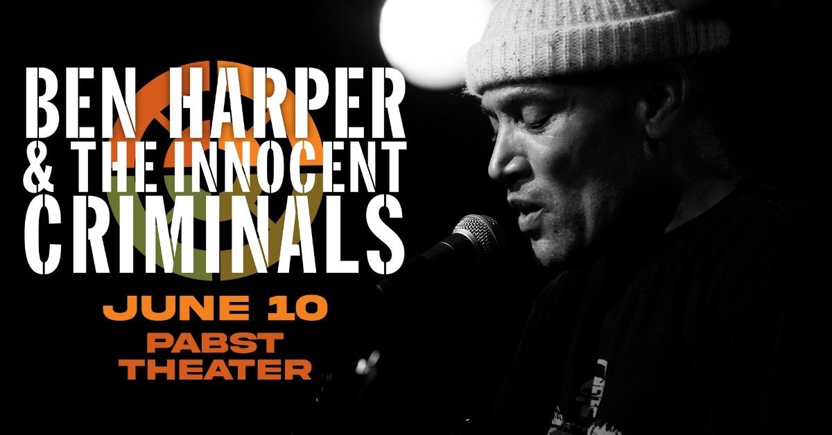 Ben Harper & The Innocent Criminals at Pabst Theater