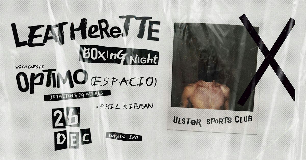 Leatherette with OPTIMO (ESPACIO) BOXING NIGHT 2024