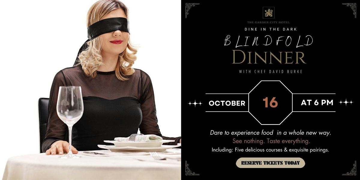 Dine in the Dark: Upscale Blindfold Dinner