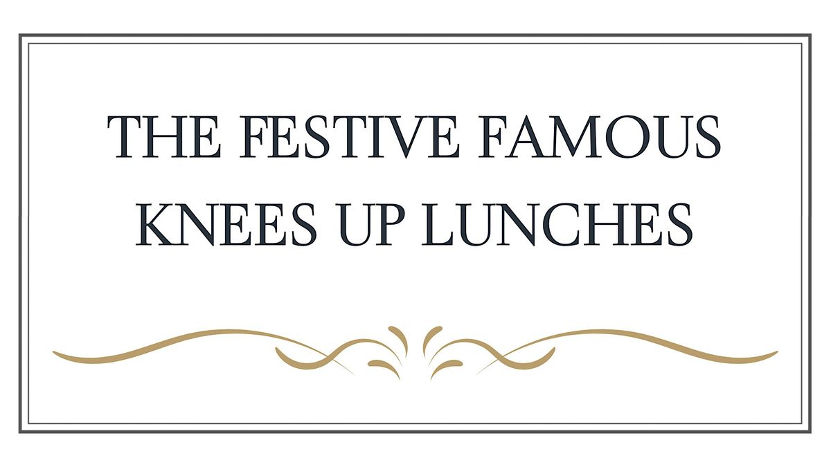 Festive Knees Up Lunch