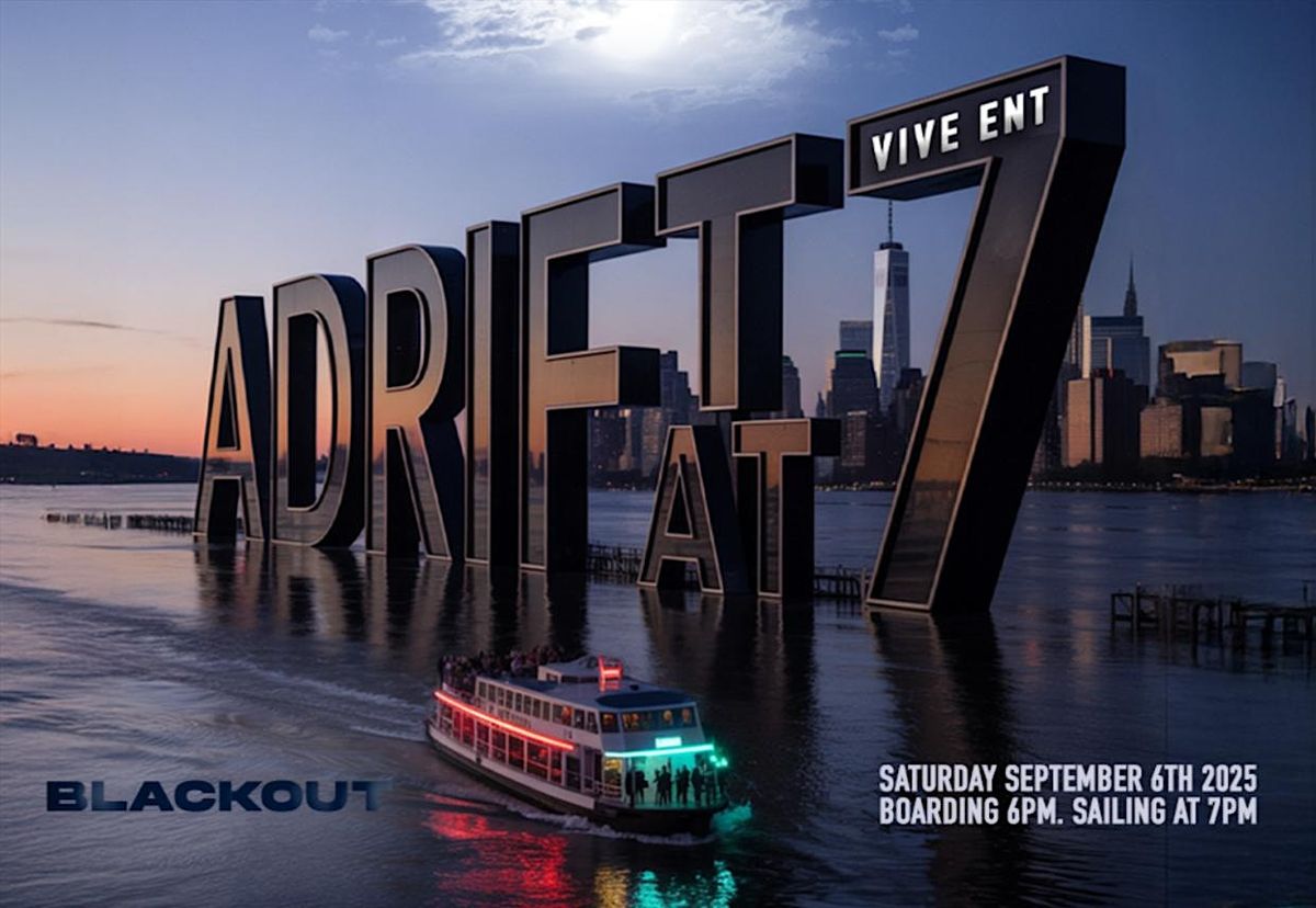 ADRIFT AT 7