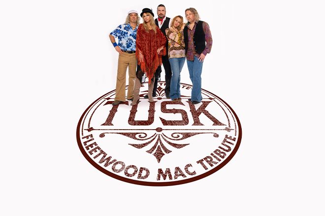 Tusk: The World\u2019s #1 Tribute to Fleetwood Mac