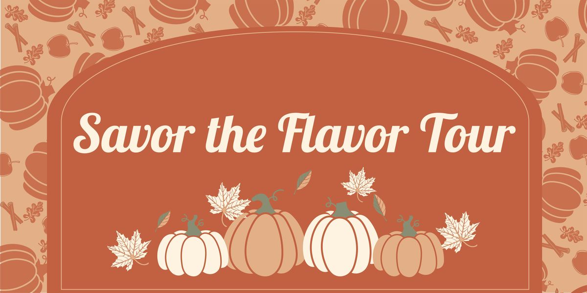 Savor The Flavor of Fall Food Tour 2025