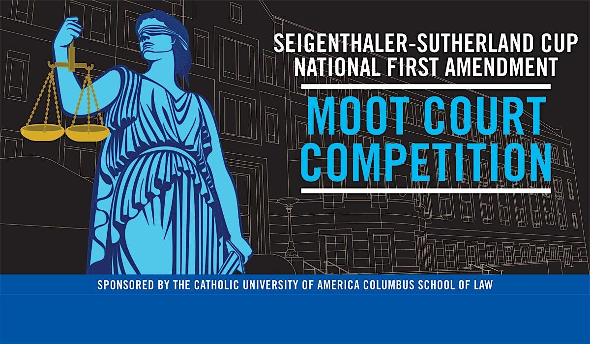 Seigenthaler-Sutherland Cup National First Amendment Moot Court Competition