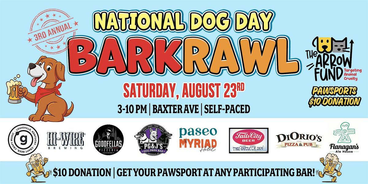 3rd Annual National Dog Day BarKrawl on Baxter Ave.