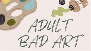 Adult Bad Art