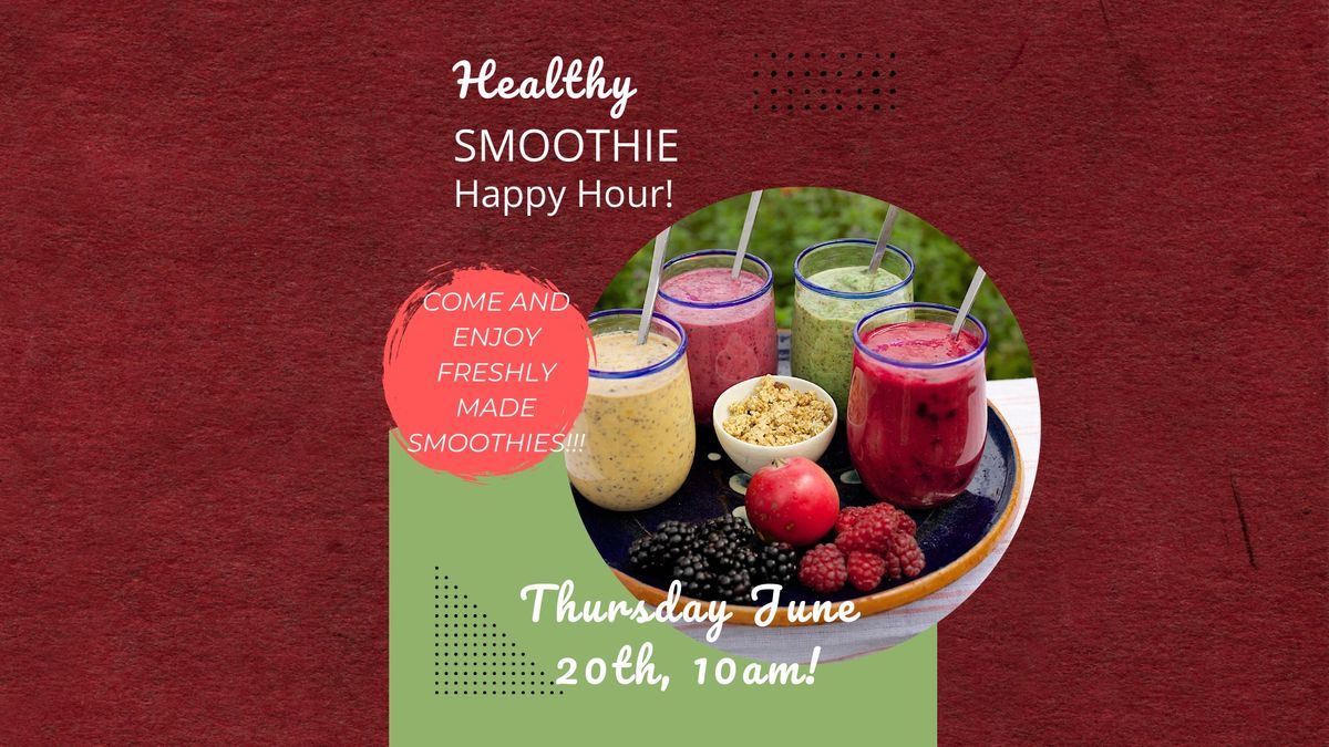 Healthy smoothie happy hour 