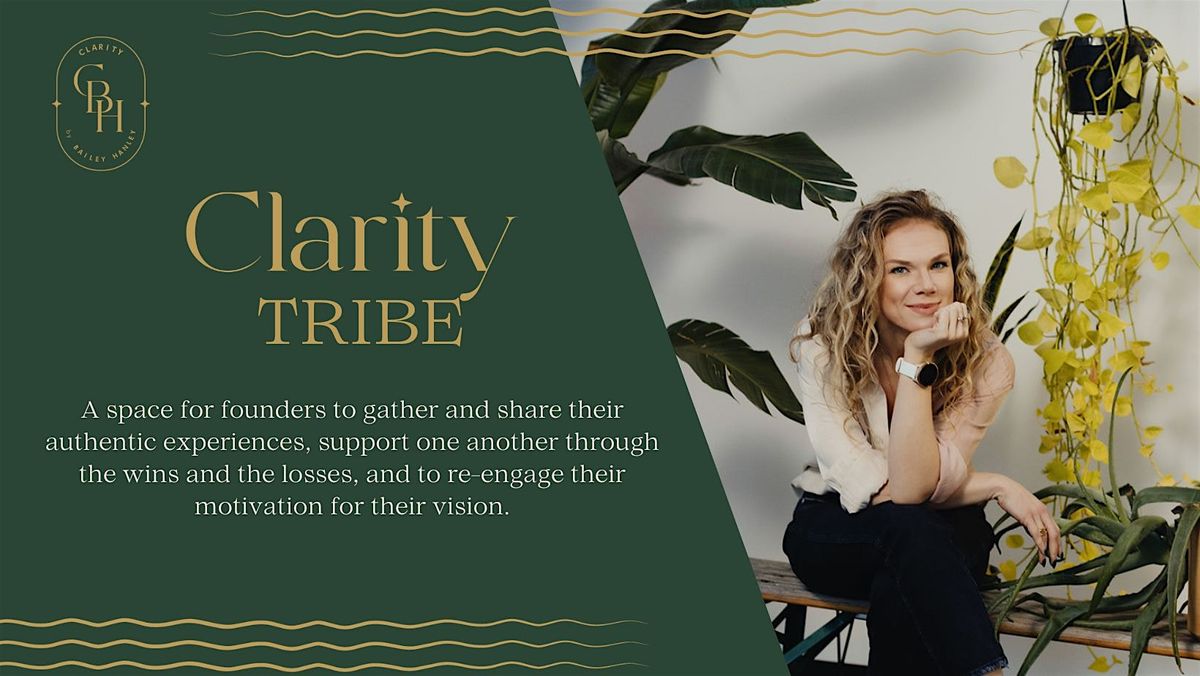 Clarity Tribe | Reframing the Mind + Power of Time