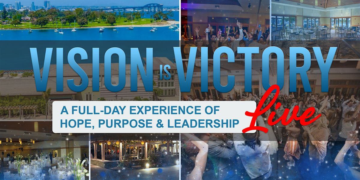 Vision Is Victory LIVE: A Full-Day Experience of Hope, Purpose & Leadership