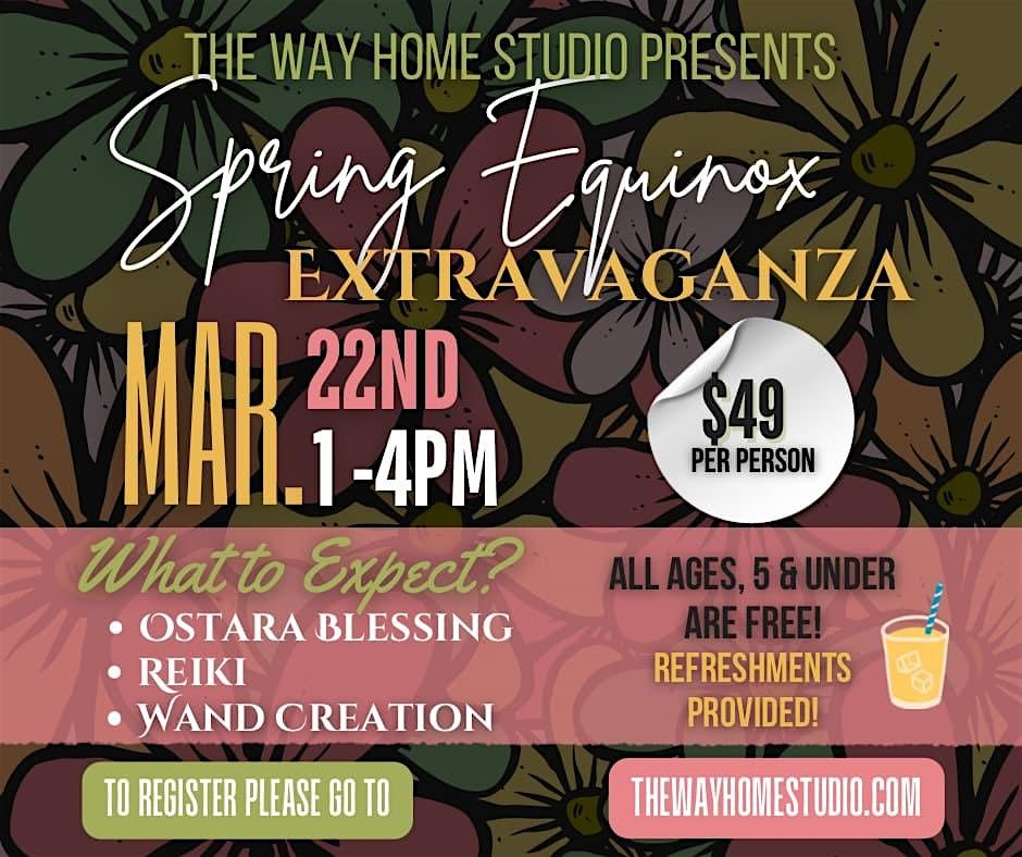 Spring Equinox Extravaganza