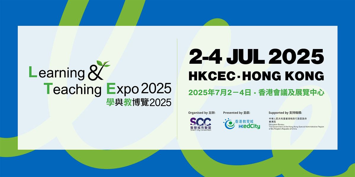 Learning Exposition Learning & Teaching Expo 2025, Hall 3B-E, Hong Kong Exhibition and ...
