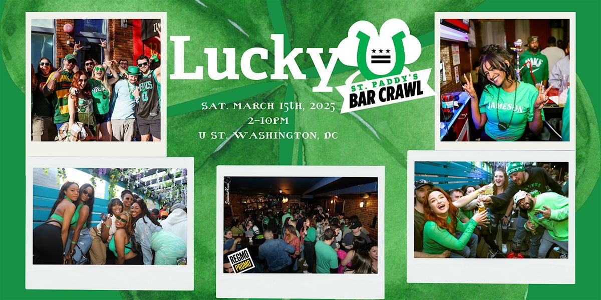 Lucky U - St. Paddy's  Bar Crawl  Washington, DC  3.15.25