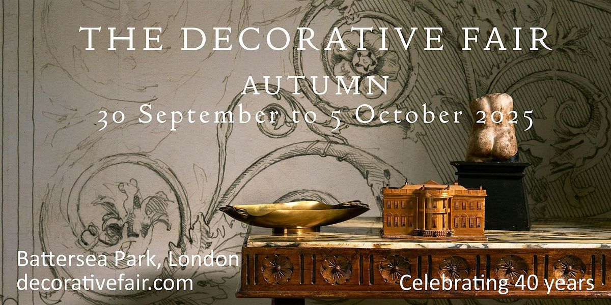 The Decorative Fair Autumn Edition 30 September -5 October 2025