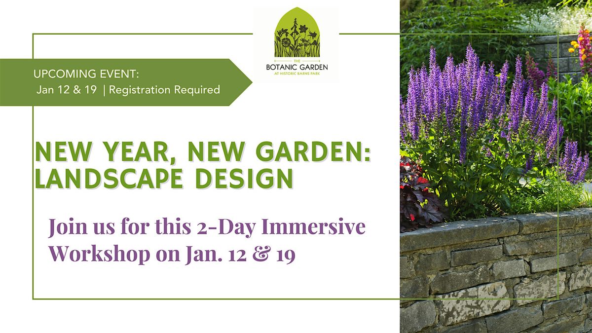 New Year, New Garden: Landscape Design (2-Day Immersive Workshop)