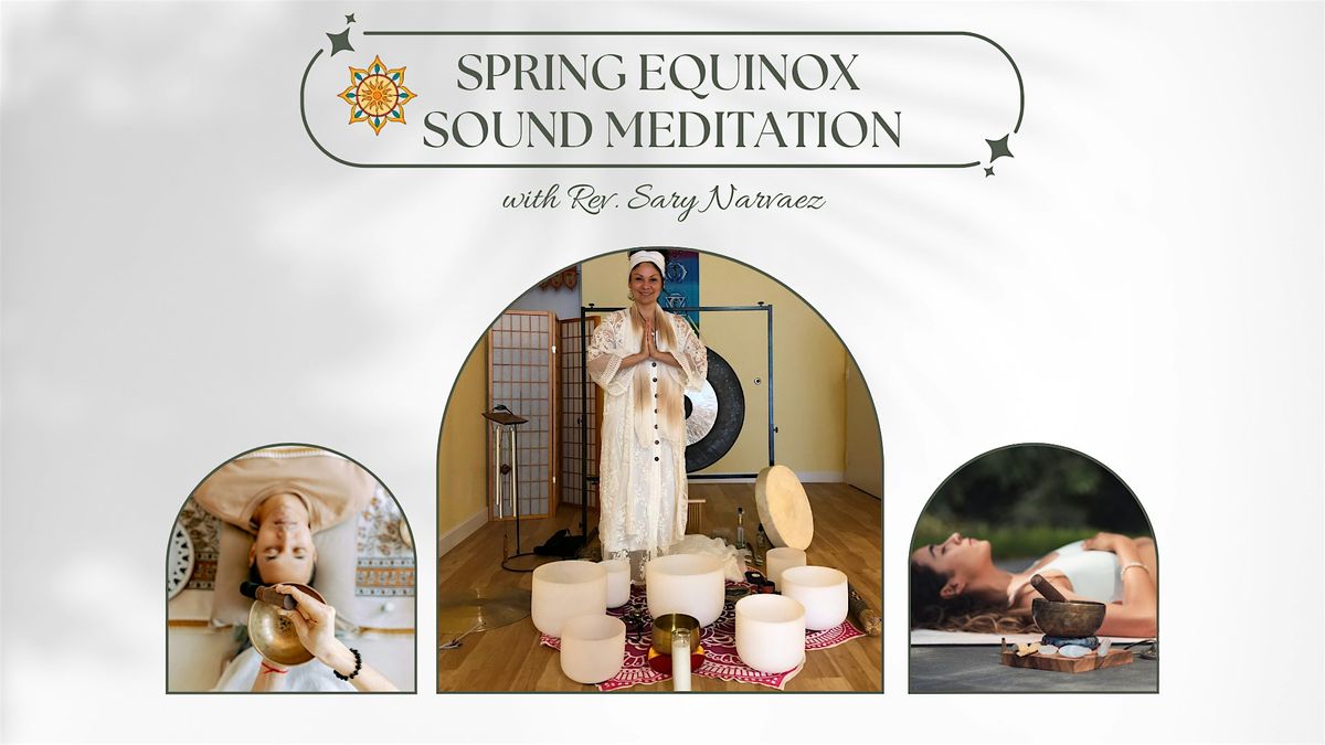 Spring Equinox Sound Meditation with Rev. Sary Narvaez