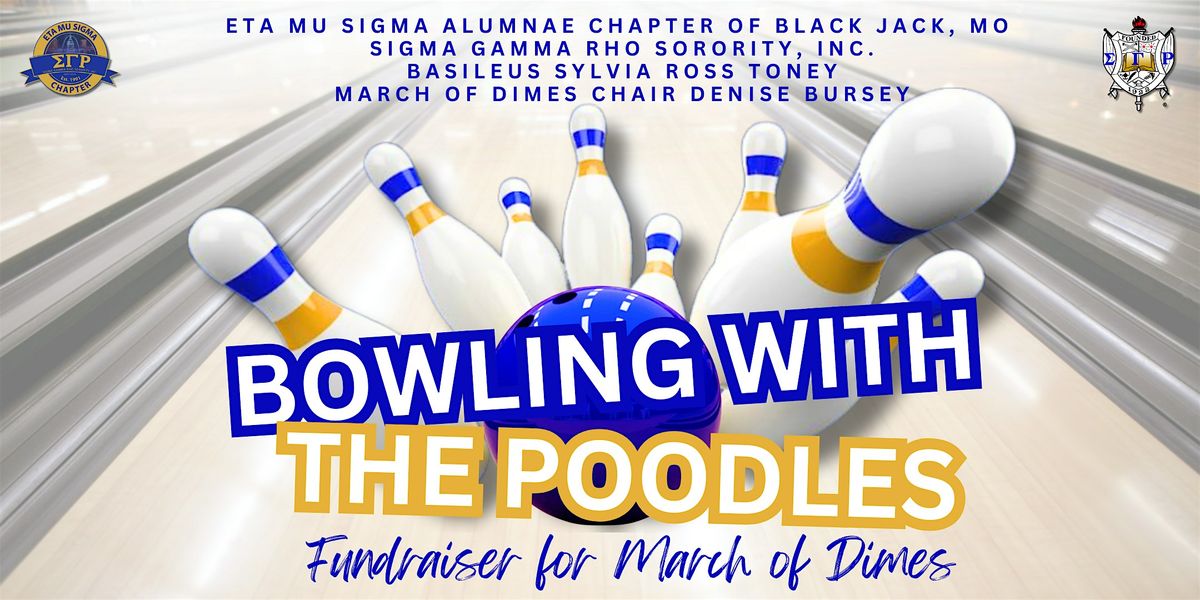 Bowling withThe Poodles: A Fundraiser for March of Dimes