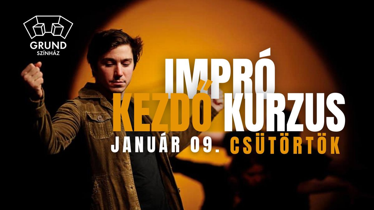 IMPRO 101 | Kezd\u0151 sz\u00ednh\u00e1zi kurzus 5 alkalom