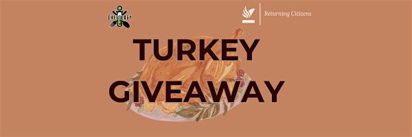 Mayor\u2019s Office of Returning Citizens x Chefology Turkey Giveaway