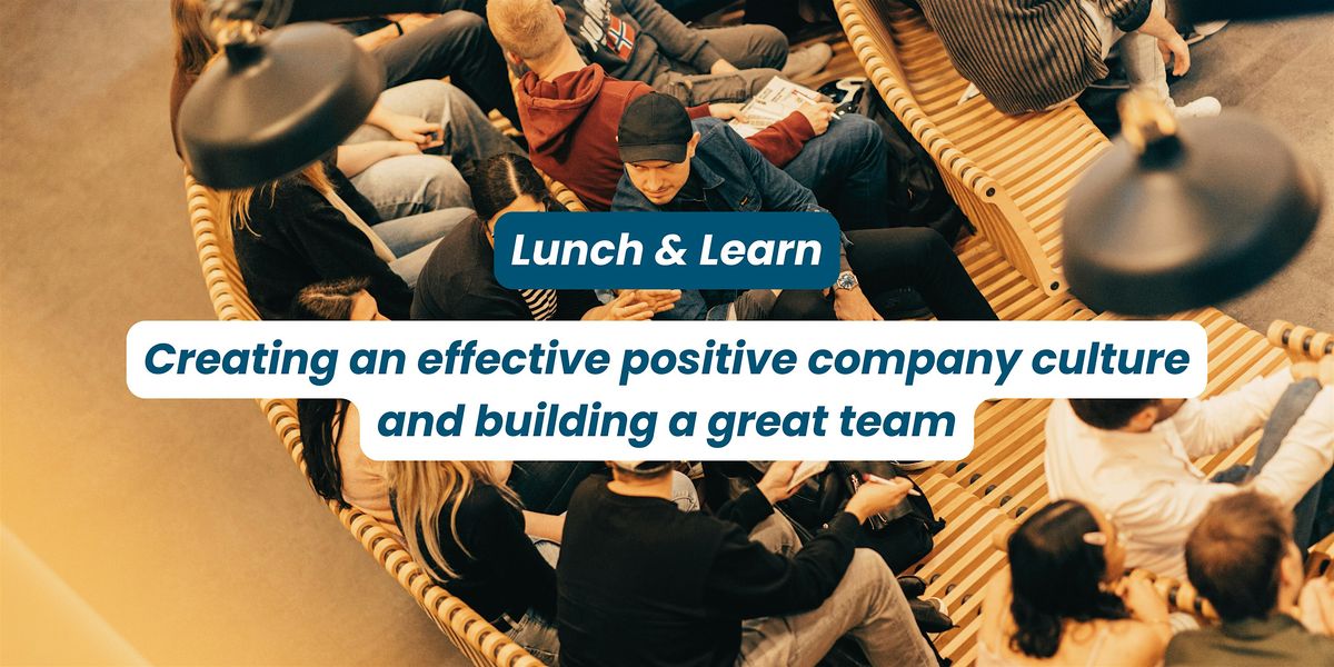 BioPartner Lunch & Learn: Company Culture and Teambuilding