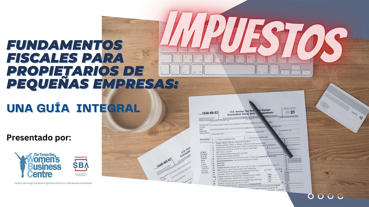 Fundamentos Fiscales para Propietarios de Peque\u00f1as Empresas