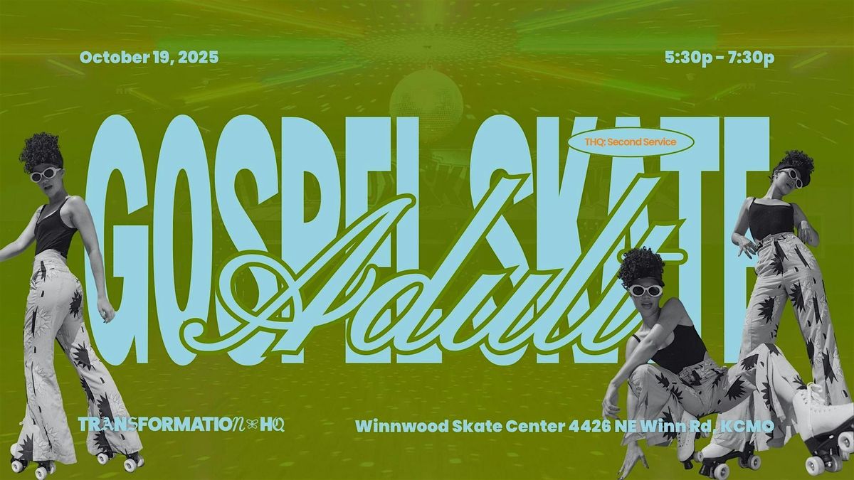 THQ Second Service: Adult Gospel Skate, Part II