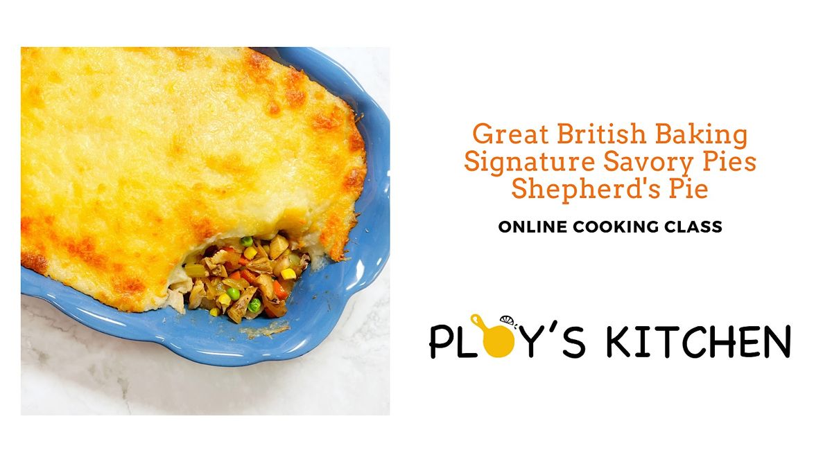 Great British Baking Signature Savory Pie Series: Shepherd's Pie