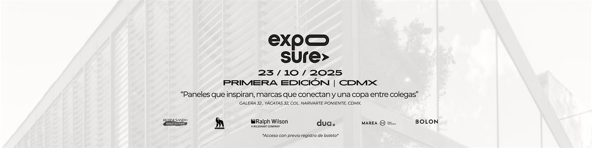 EXPOSURE 2025: Paneles, Encuentros y Networking en Arquitectura y Dise\u00f1o